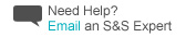 Need help?  Email an S&S expert.